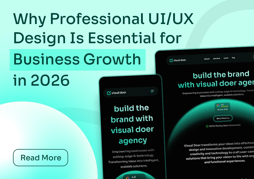 Why Professional UI/UX Design Is Essential for Business Growth in 2026